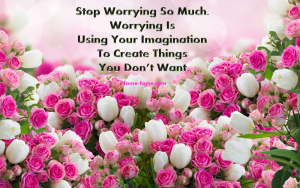 Stop Worrying Start Living - How to overcome feeling of worry