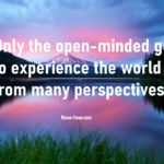 Advantages of Having an Open Mind - 3 Ways to Maintain an Open Mind