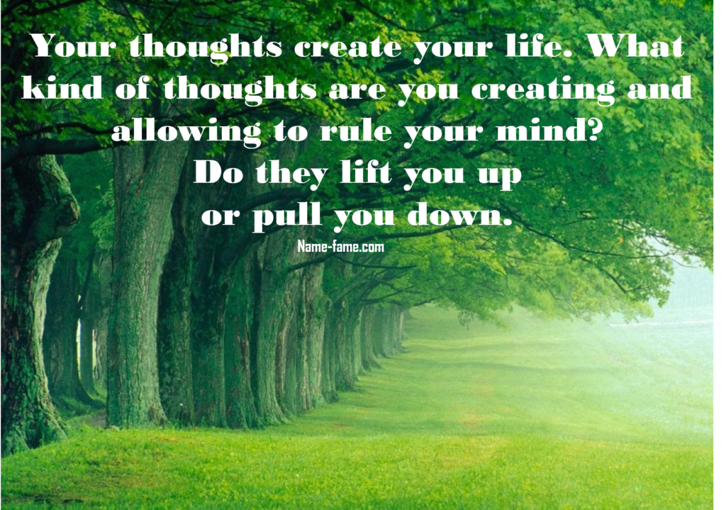 THOUGHTS CREATE YOUR REALITY