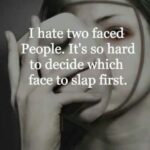 Some Common Actions of Two-Faced People