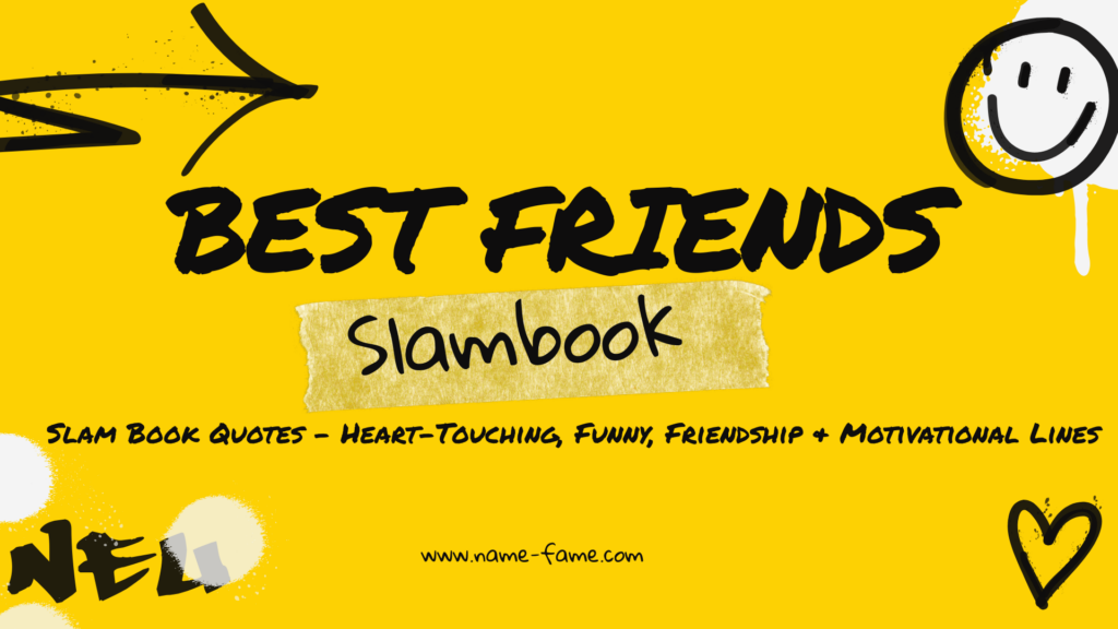 Slam Book Quotes – Heart-Touching, Funny, Friendship & Motivational Lines