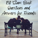 150 Slam Book Questions and Answers for Friends
